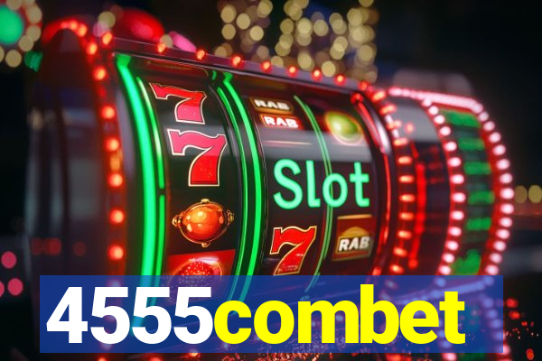 4555combet