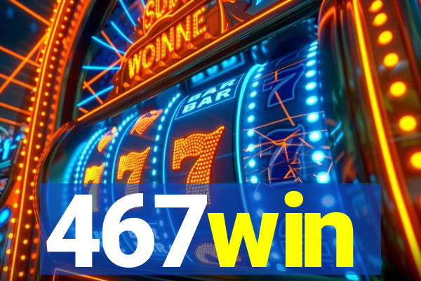467win