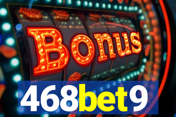 468bet9