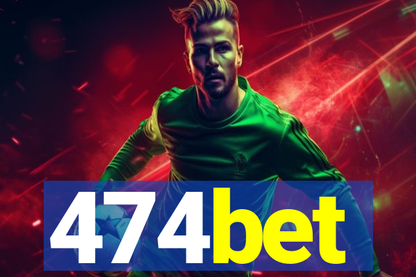 474bet