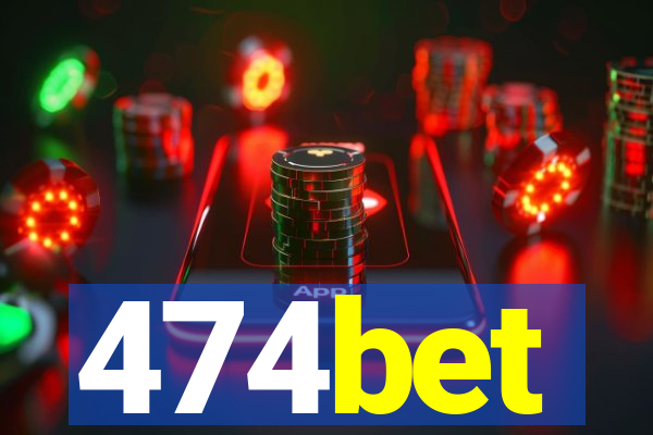 474bet