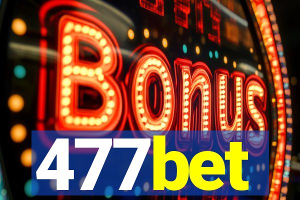 477bet