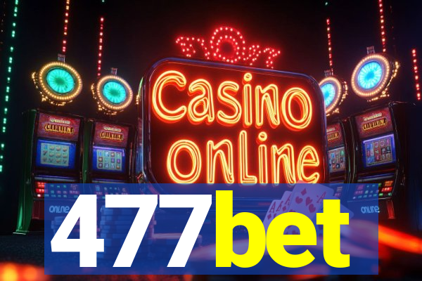 477bet