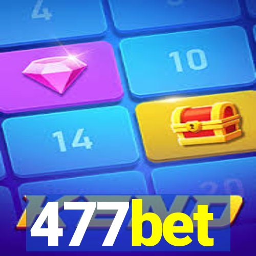 477bet