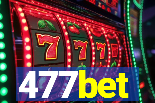 477bet