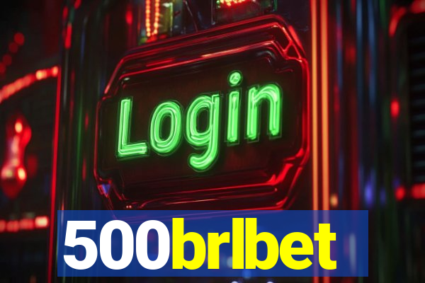 500brlbet