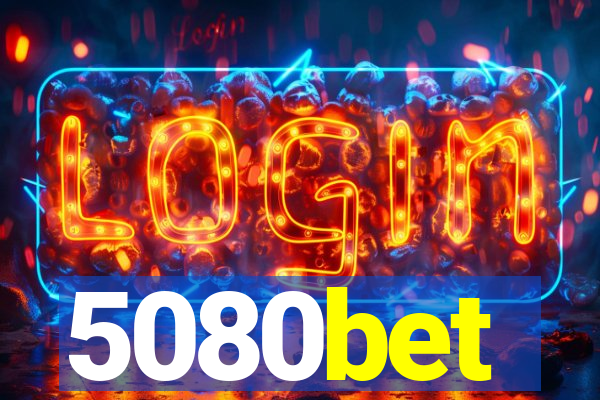 5080bet