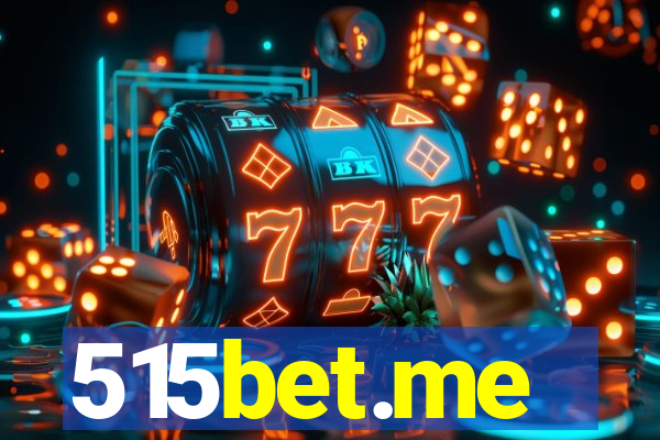 515bet.me