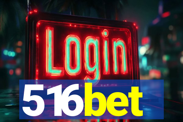 516bet