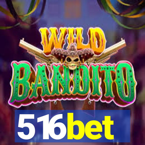 516bet