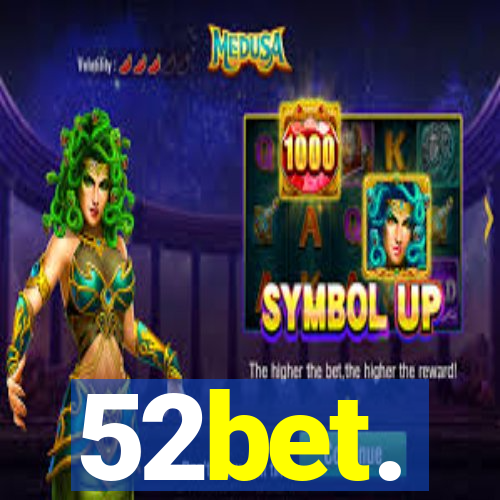 52bet.