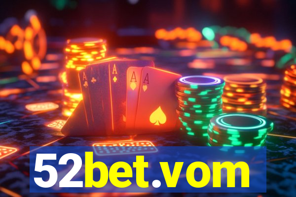 52bet.vom