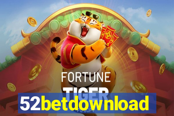 52betdownload