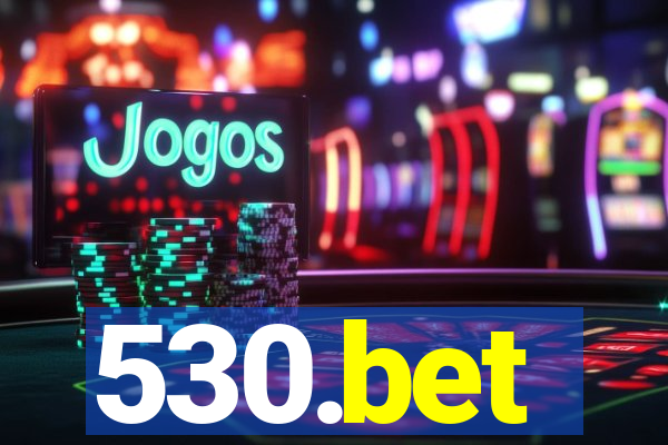 530.bet