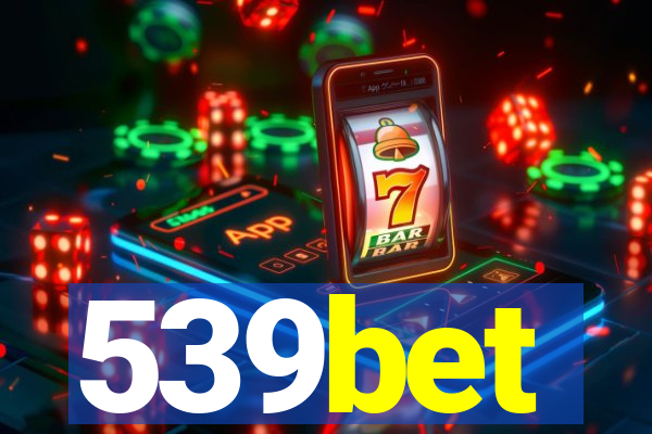 539bet