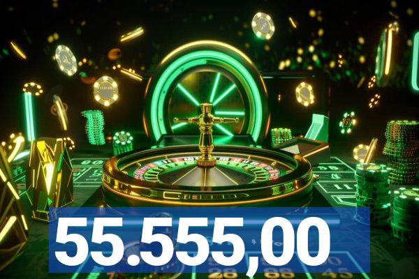 55.555,00