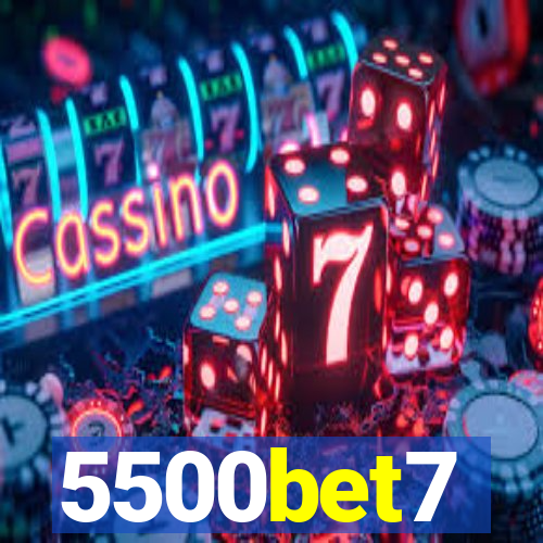 5500bet7