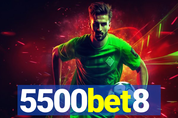 5500bet8