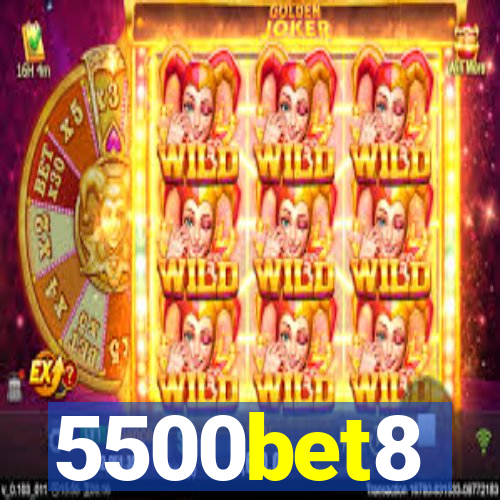 5500bet8