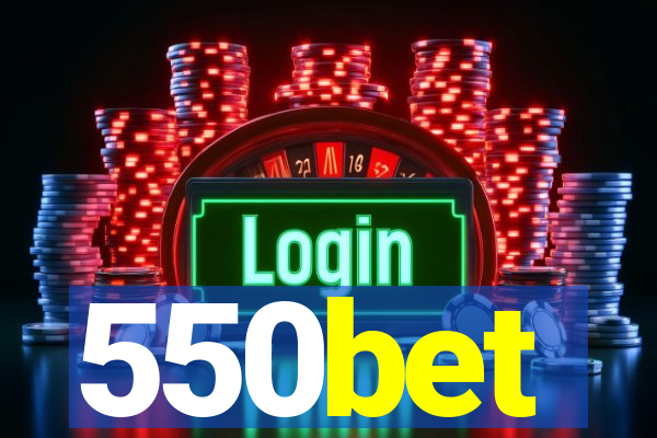 550bet