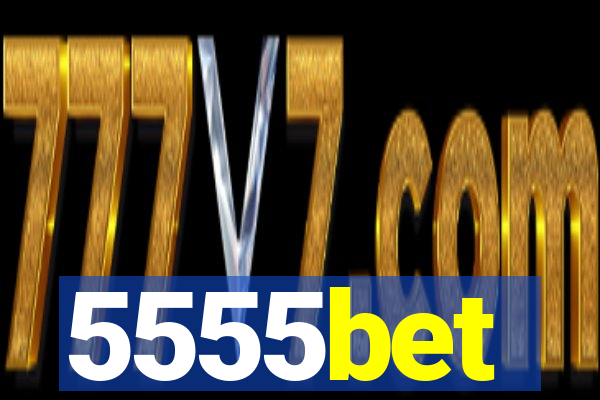 5555bet