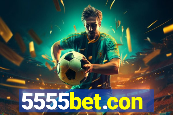 5555bet.con