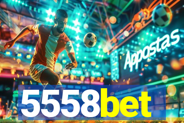 5558bet