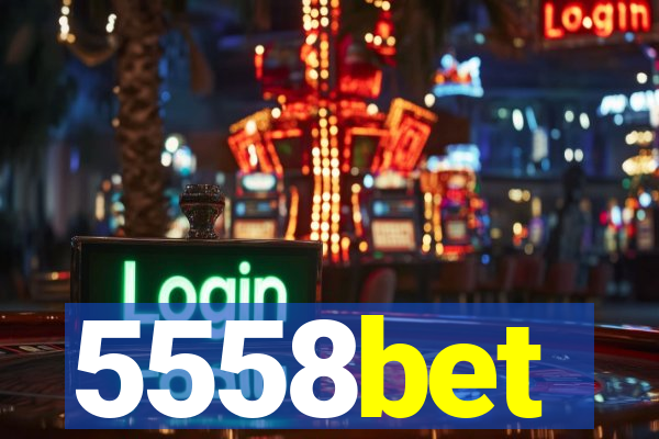 5558bet