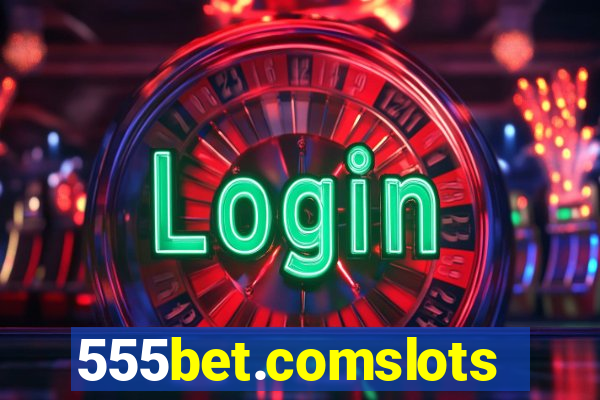 555bet.comslots