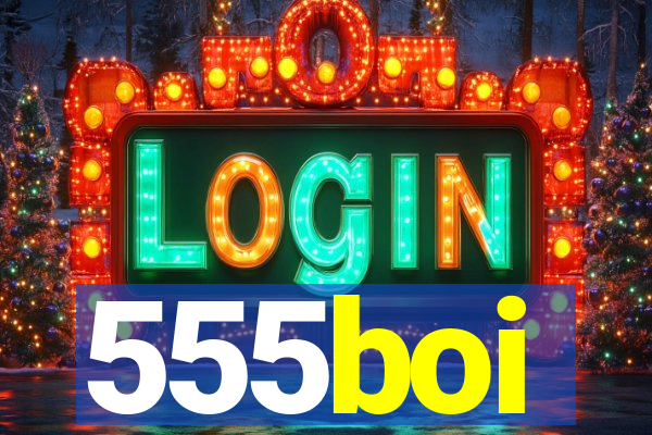 555boi