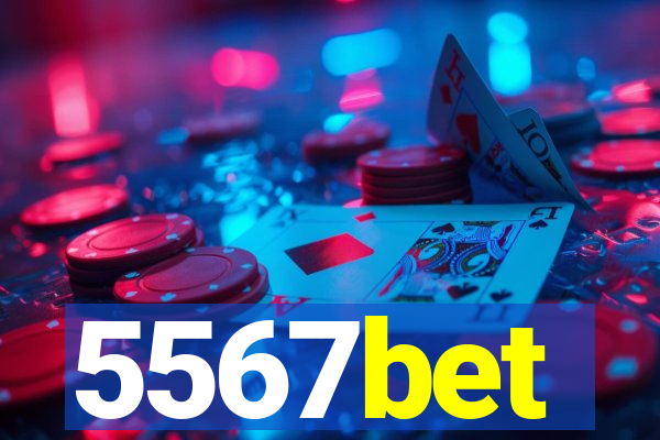 5567bet