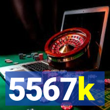 5567k
