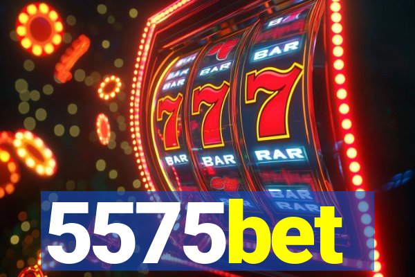5575bet