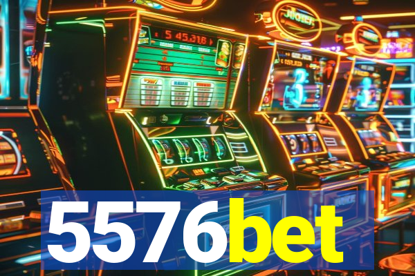 5576bet