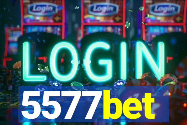 5577bet