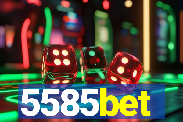 5585bet