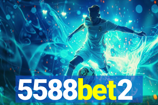 5588bet2