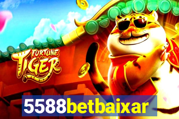 5588betbaixar