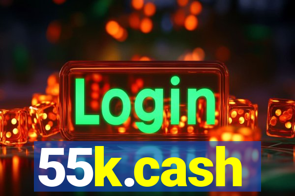 55k.cash