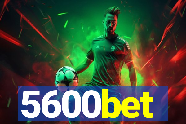 5600bet