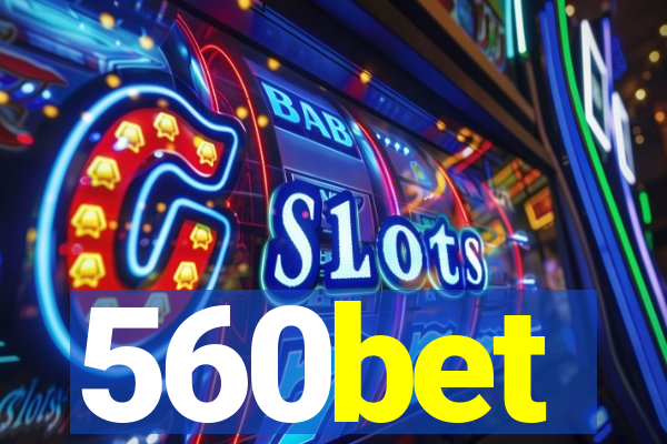 560bet
