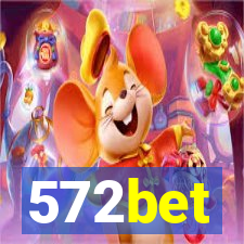 572bet