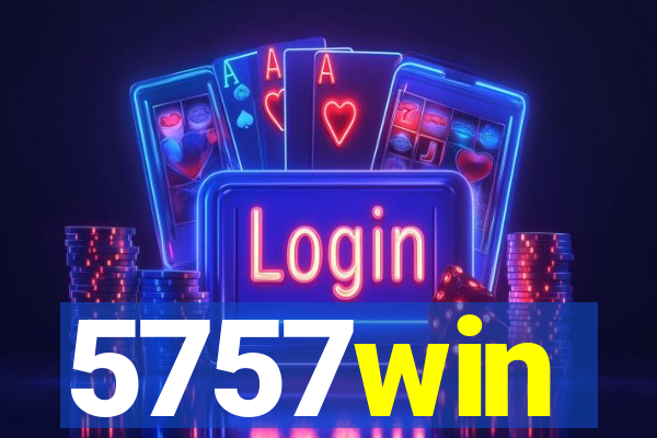 5757win