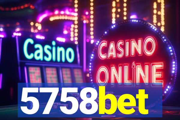 5758bet