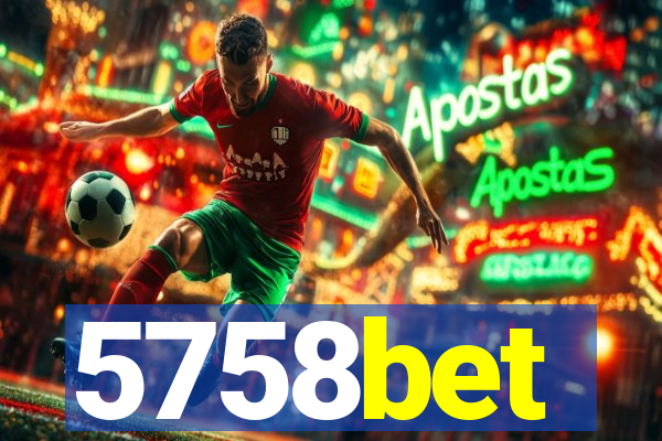 5758bet