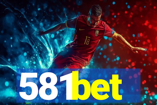 581bet
