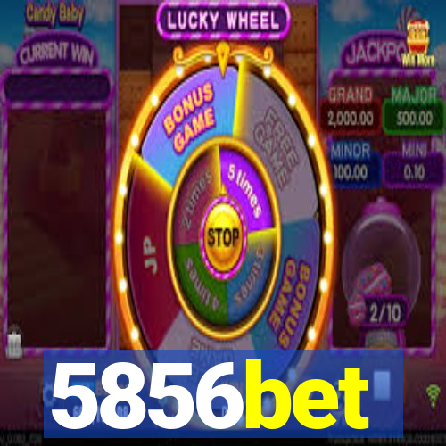 5856bet