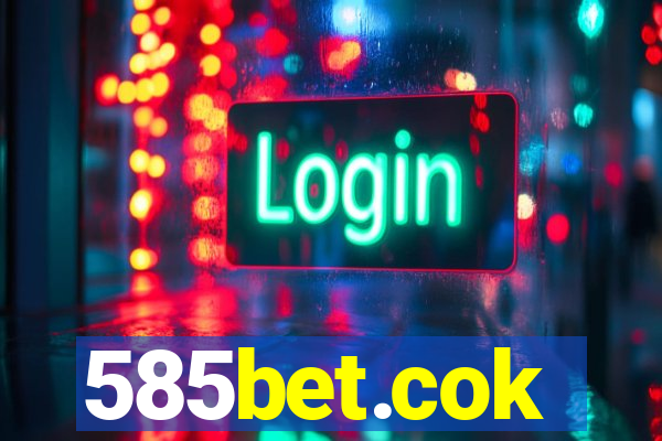 585bet.cok