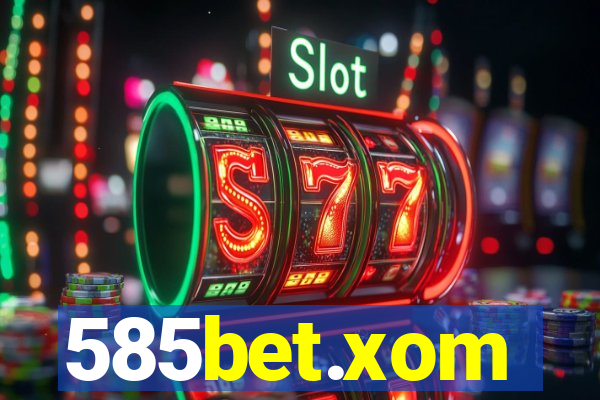 585bet.xom
