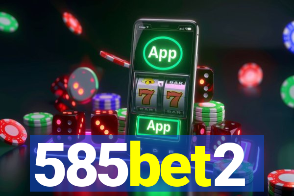 585bet2